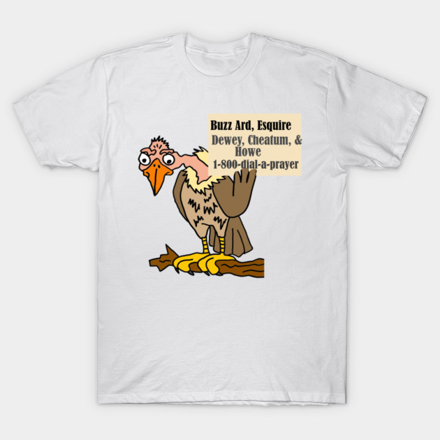 Hilarious Buzzard Lawyer Joke Cartoon T-Shirt-TJ